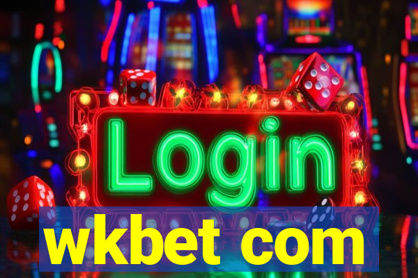 wkbet com